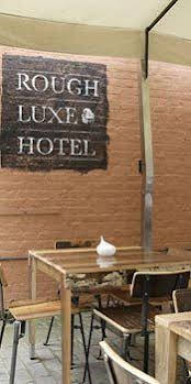 Rough Luxe Hotel